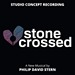 Stone Crossed, A New Musical Album