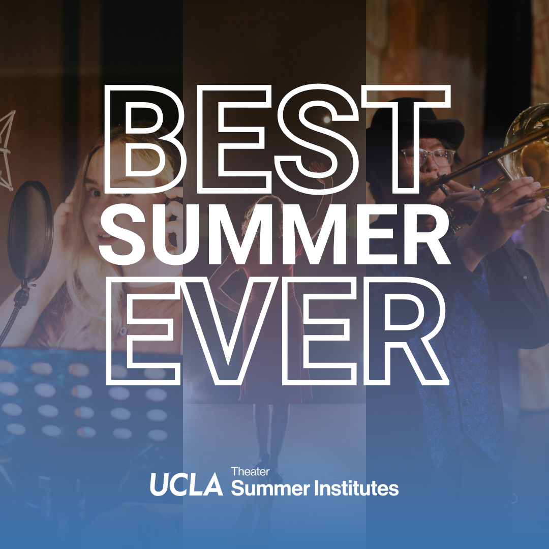 UCLA Theater Summer Training Institutes #AD