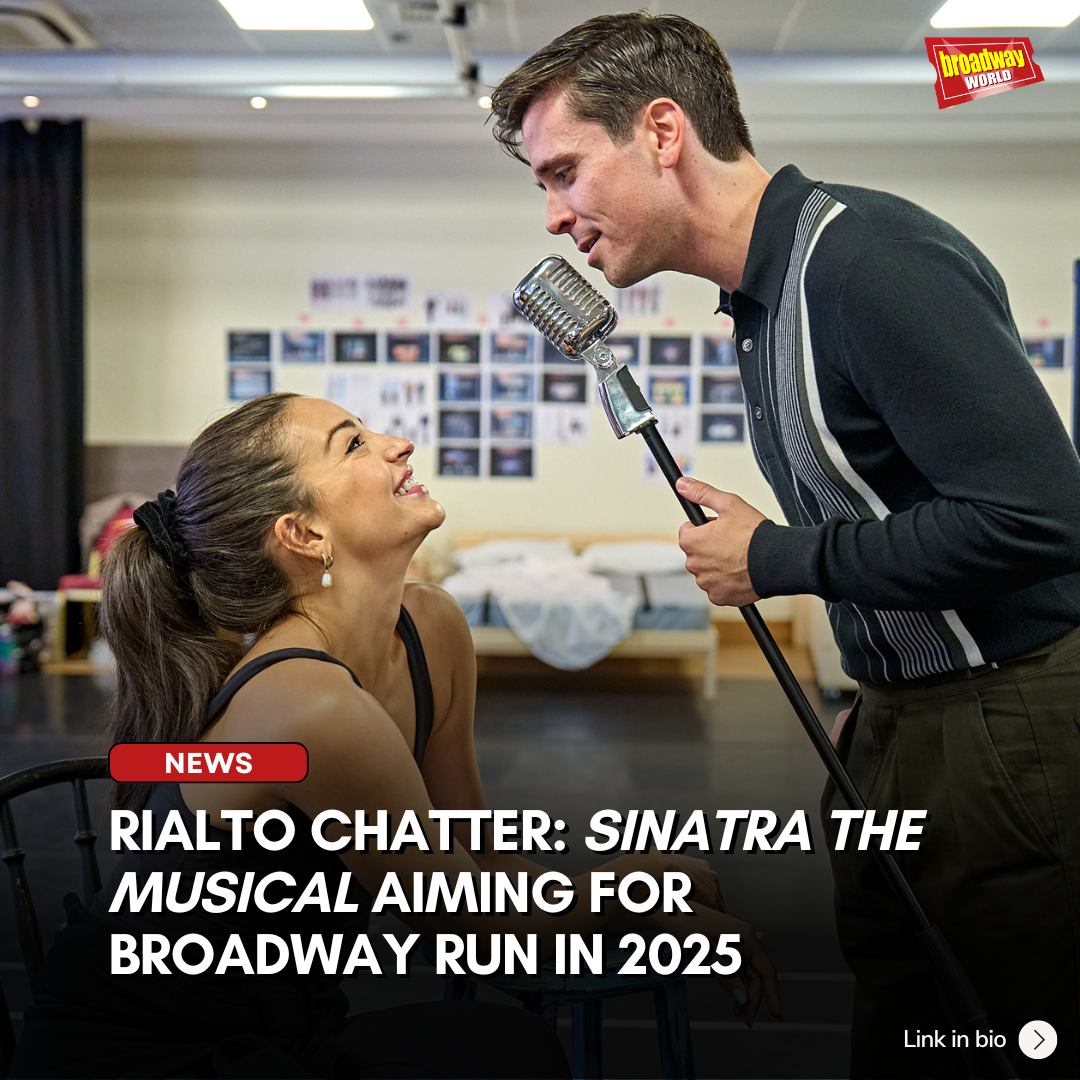 Rialto Chatter: SINATRA on Broadway