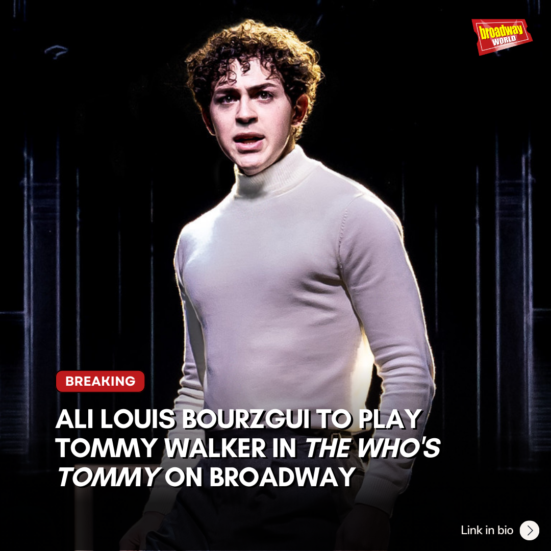Ali Louis Bourzgui Joins The Who's Tommy 