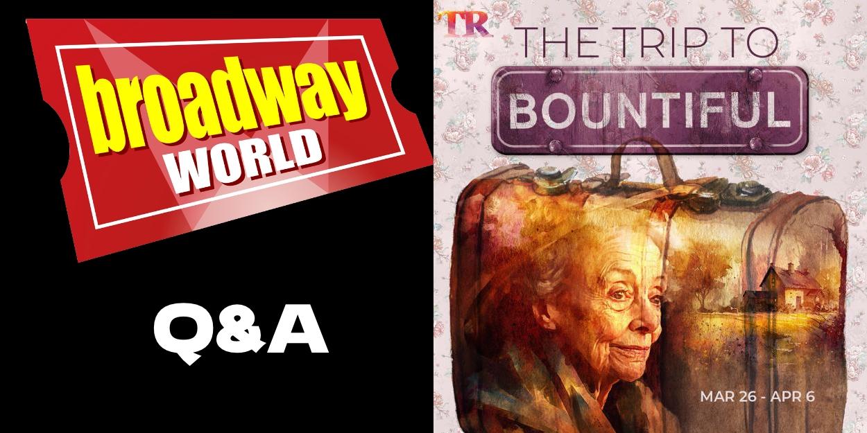 BWW Q&A: Will Ray Talks THE TRIP TO BOUNTIFUL at Theatre Raleigh  Image