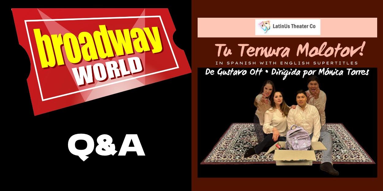 BWW Q&A: Monica Torres of TU Ternura Molotov at LatinUs Black Box Theater
