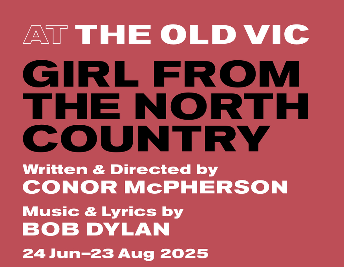 Girl From the North Country West End