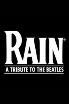 Rain: A Tribute to the Beatles (Non-Equity) US Tour