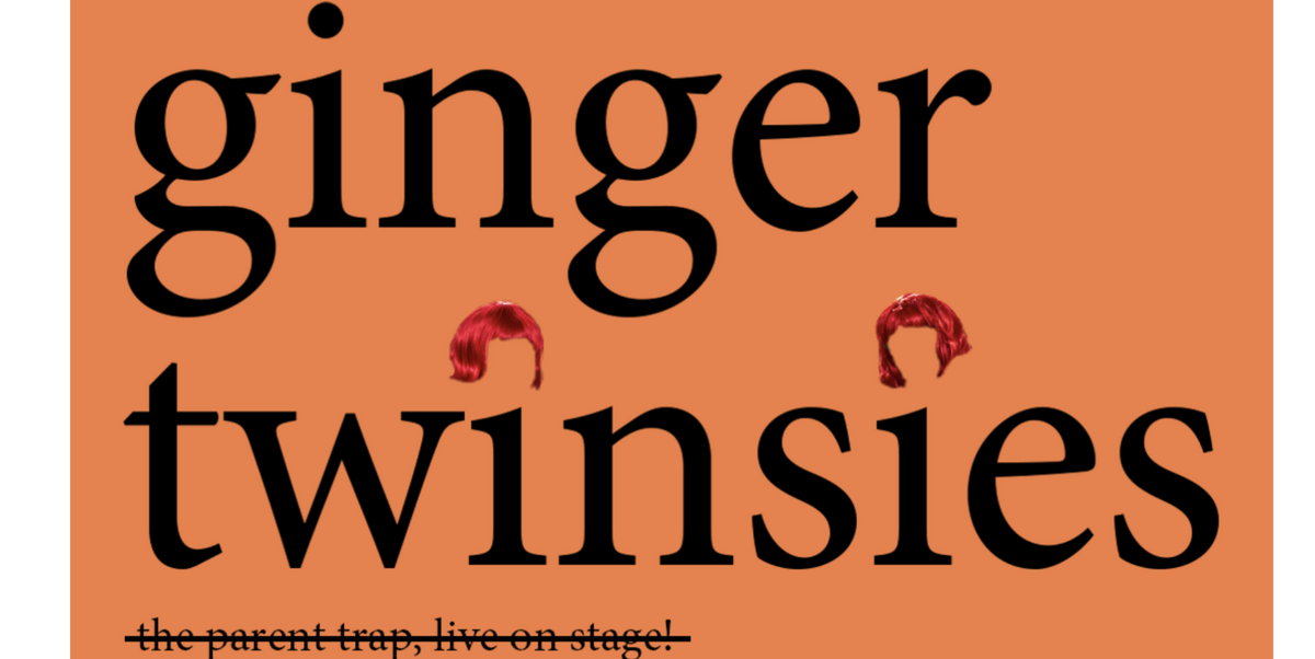 Ginger Twinsies Off-Broadway