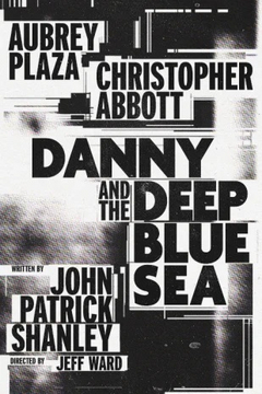 Buy Tickets to Danny and the Deep Blue Sea