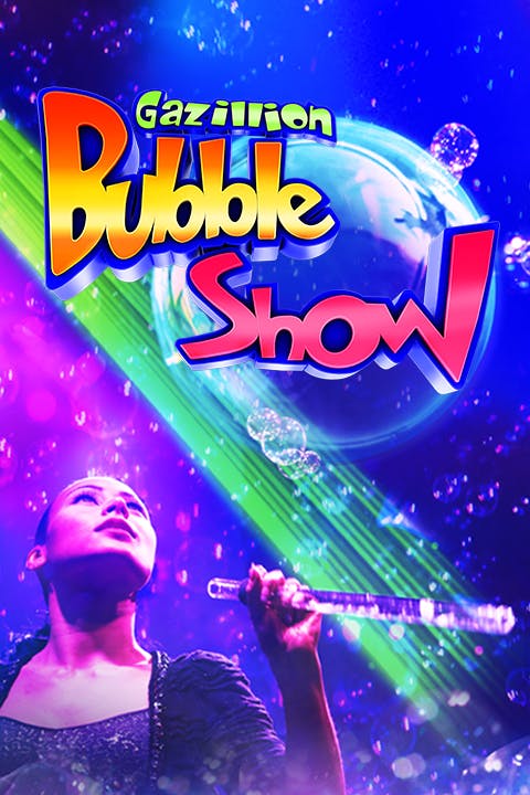 Buy Tickets to Gazillion Bubble Show