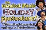 The Greatest Pirate Holiday Spectacularrr!