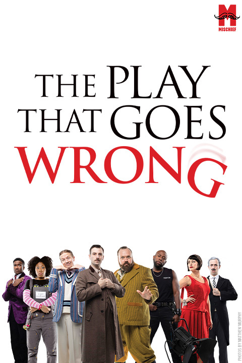 The Play That Goes Wrong Show Information