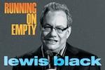 Lewis Black: Running on Empty