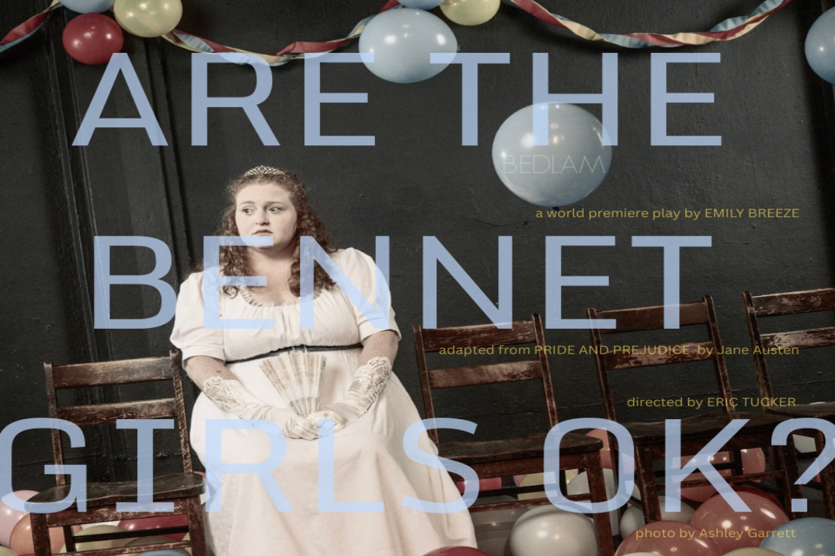 Are the Bennet Girls Ok? Off-Broadway
