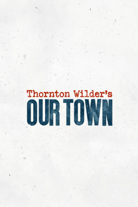 Our Town Broadway Show | Broadway World