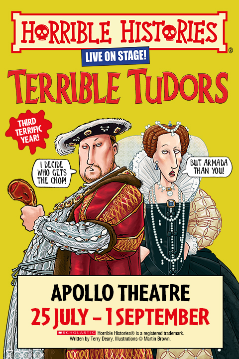 Buy Tickets to Horrible Histories – Terrible Tudors