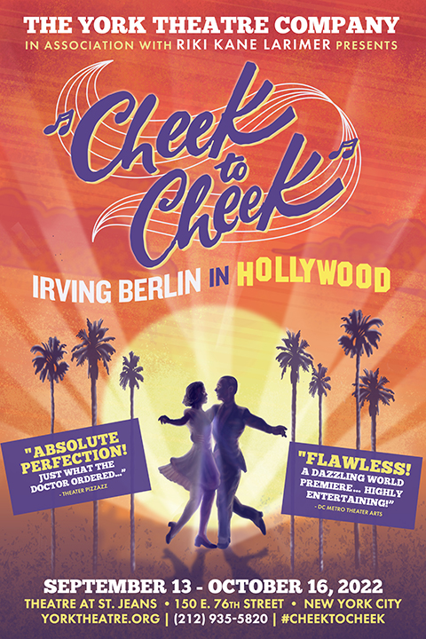 Cheek to Cheek: Irving Berlin in Hollywood Off-Broadway Show | Broadway World