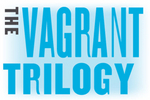 The Vagrant Trilogy