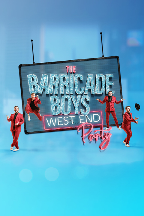 The Barricade Boys - West End Party West End