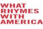 What Rhymes With America
