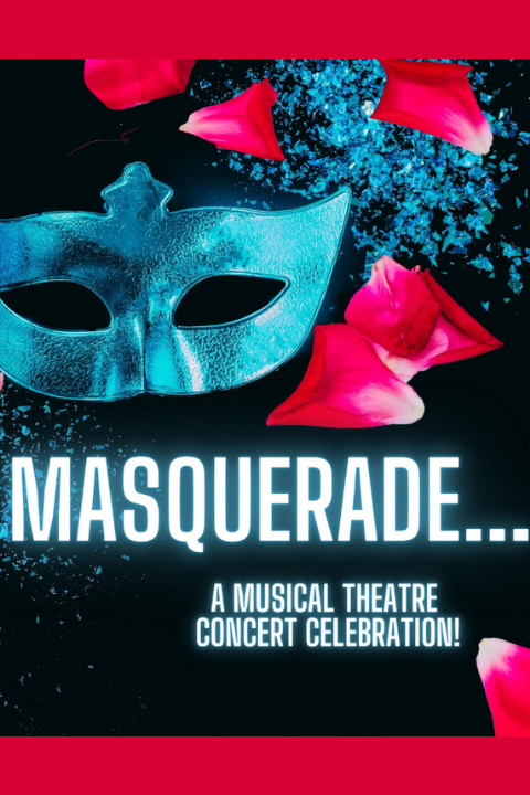 Masquerade… A Musical Theatre Concert Celebration West End