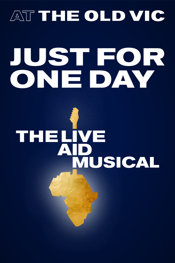 Just For One Day - Old Vic Show Information