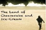 The Land of Cheesecake and Ice Cream