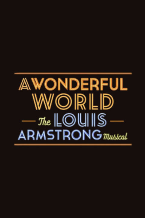 A Wonderful World: The Louis Armstrong Musical logo