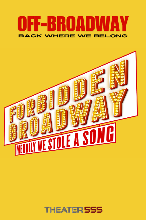 Forbidden Broadway: Merrily We Stole a Song Broadway Show | Broadway World