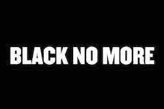 Black No More Off-Broadway Show | Broadway World