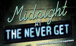 Midnight at the Never Get