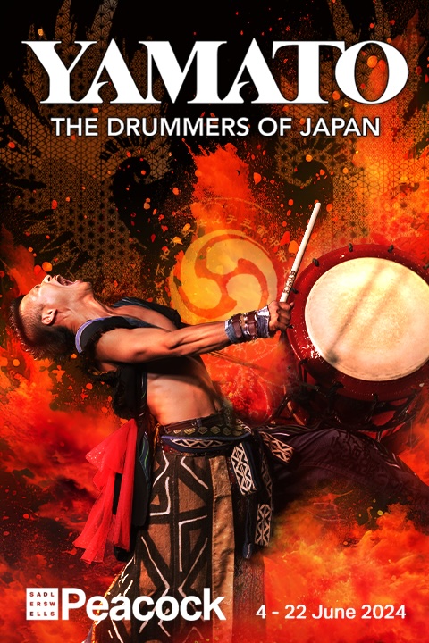 Yamato - The Drummers of Japan / Hinotori The Wings of Phoenix West End