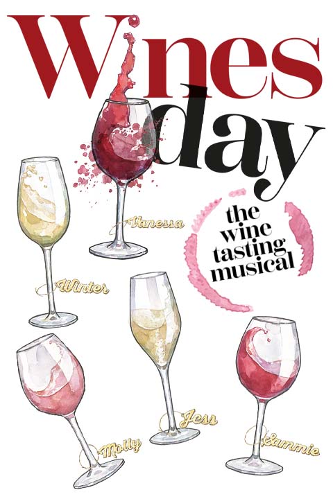 Winesday the Wine Tasting Musical Show Information