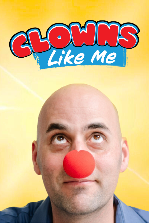 Buy Tickets to Clowns Like Me