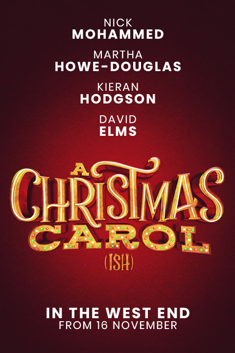 A Christmas Carol (ish) West End