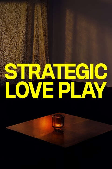 Strategic Love Play Show Information