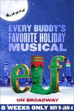 Broadway Buying Guide: October 7, 2024- ELF Arrives for the Holiday Season Image