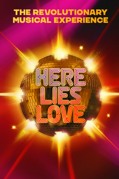 Here Lies Love Show Information