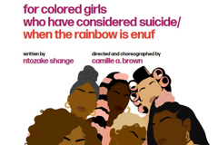 for colored girls who have considered suicide / when the rainbow is enuf Play