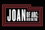 Joan of Arc: Into the Fire