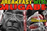 Breakfast With Mugabe
