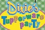 Dixie's Tupperware Party
