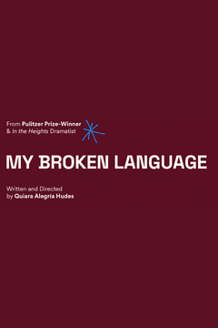 My Broken Language Show Information