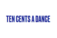 Ten Cents a Dance Logo