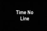 Time No Line
