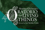 Heather Christian's Oratorio For Living Things