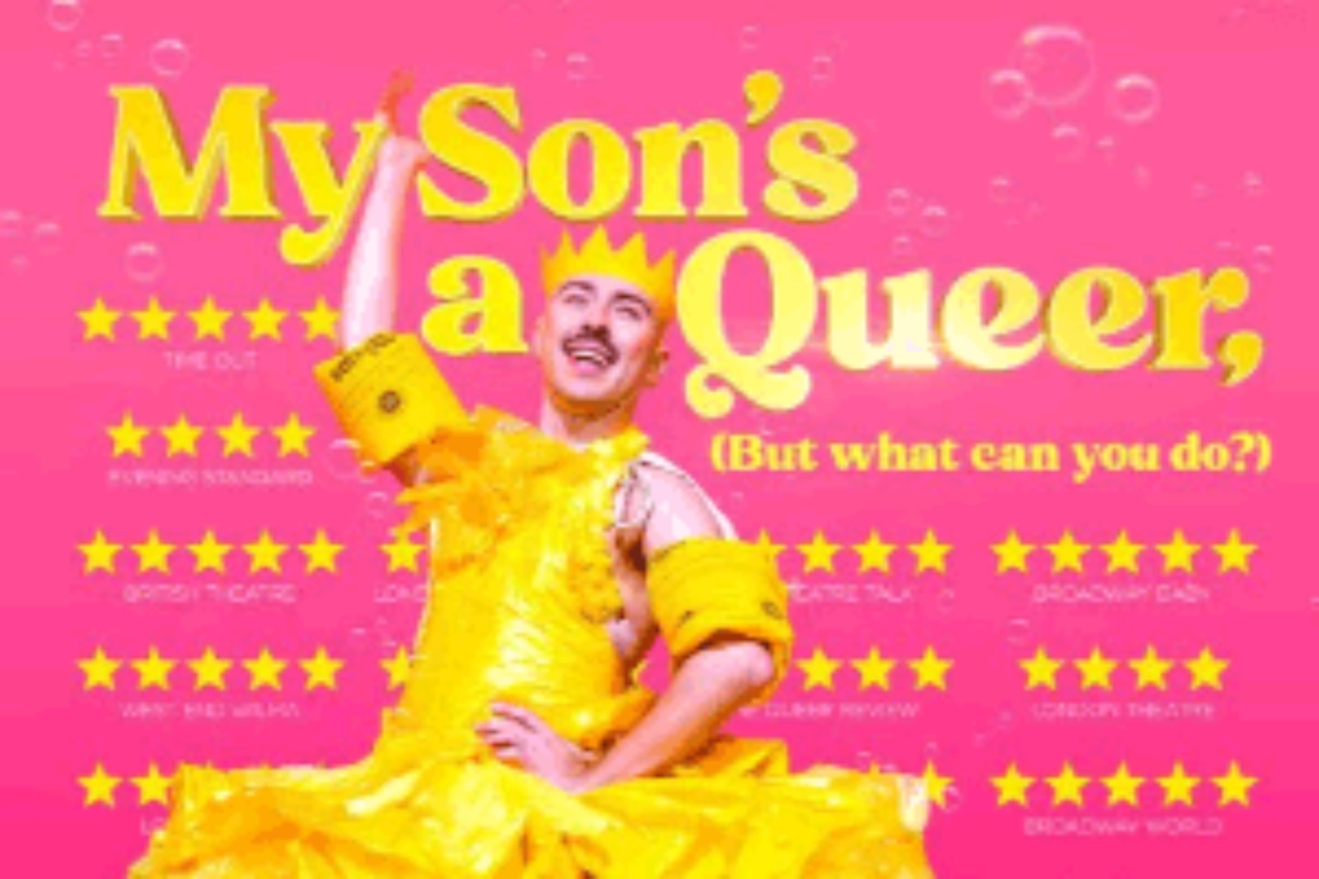 My Son's a Queer (But What Can You Do?) West End