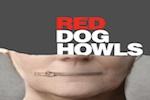 Red Dog Howls