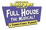 National Lampoon's Full House the Musical! A Tanner Family Parody!