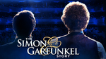 The Simon & Garfunkel Story (Non-Eq) National Tour Show | Broadway World