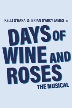 Buy Tickets to Days of Wine and Roses