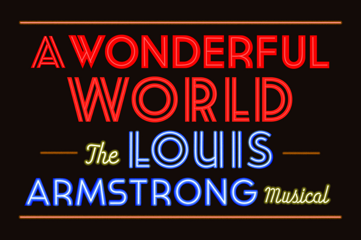 A Wonderful World: The Louis Armstrong Musical Broadway