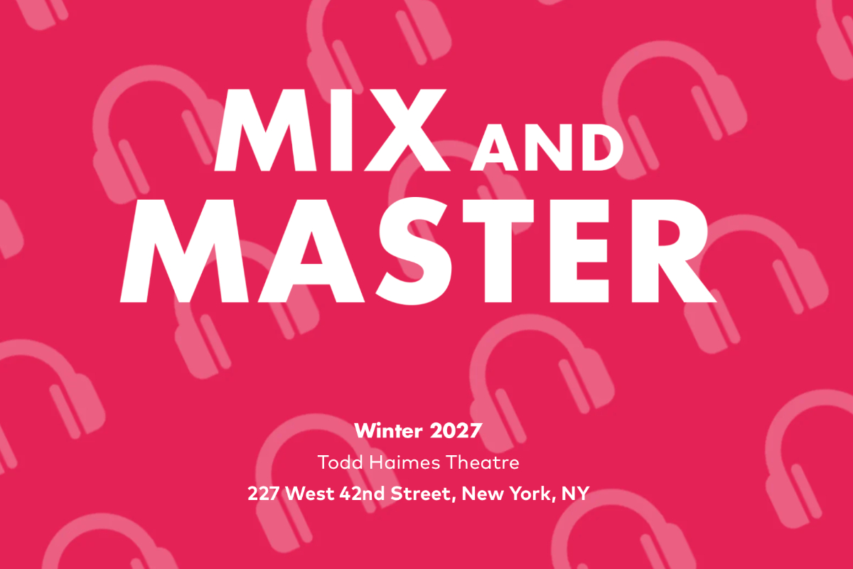 Mix and Master Broadway